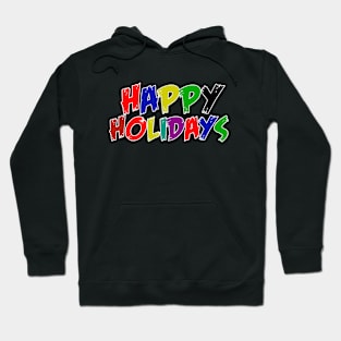 happy holidays Hoodie